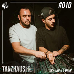 Tanzhaus FM #010 - Drag & Drop