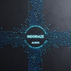 Indoriaze - Alinos ( Mustache Crew Records )