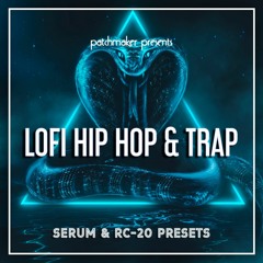 LO-FI Hip Hop And Trap - Serum & RC-20