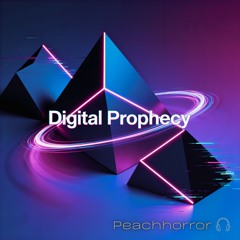 Digital Prophecy