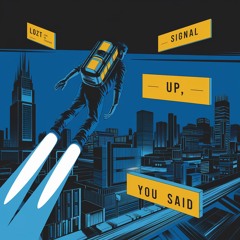 Up, You Said