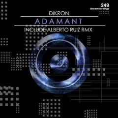 DIKRON - Adamant (Alberto Ruiz Remix) Stick249