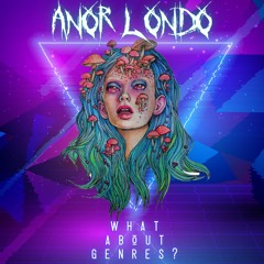 Anor Londo - What About Genres? (original mix) Free Download