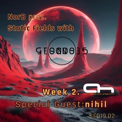 Static Fields Ep19 Part 2 AH.FM Guest: nihil from Geonosis