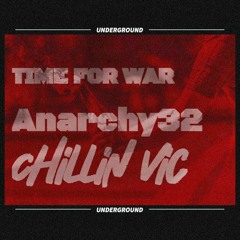 Chillin Vic - Time For War (Anarchy 32)