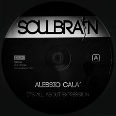 Alessio Cala' - It's All About Expression (Original Mix)