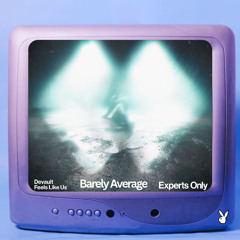 Devault - Feels Like Us (Barely Average Remix)