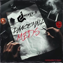 Dancehall Meds