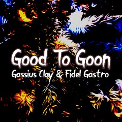 Good to Goon