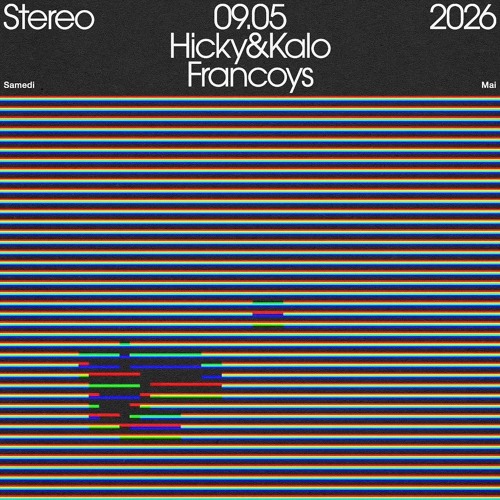 Résidence 011 - Hicky & Kalo @ Stereo Montreal (9 May 2026)