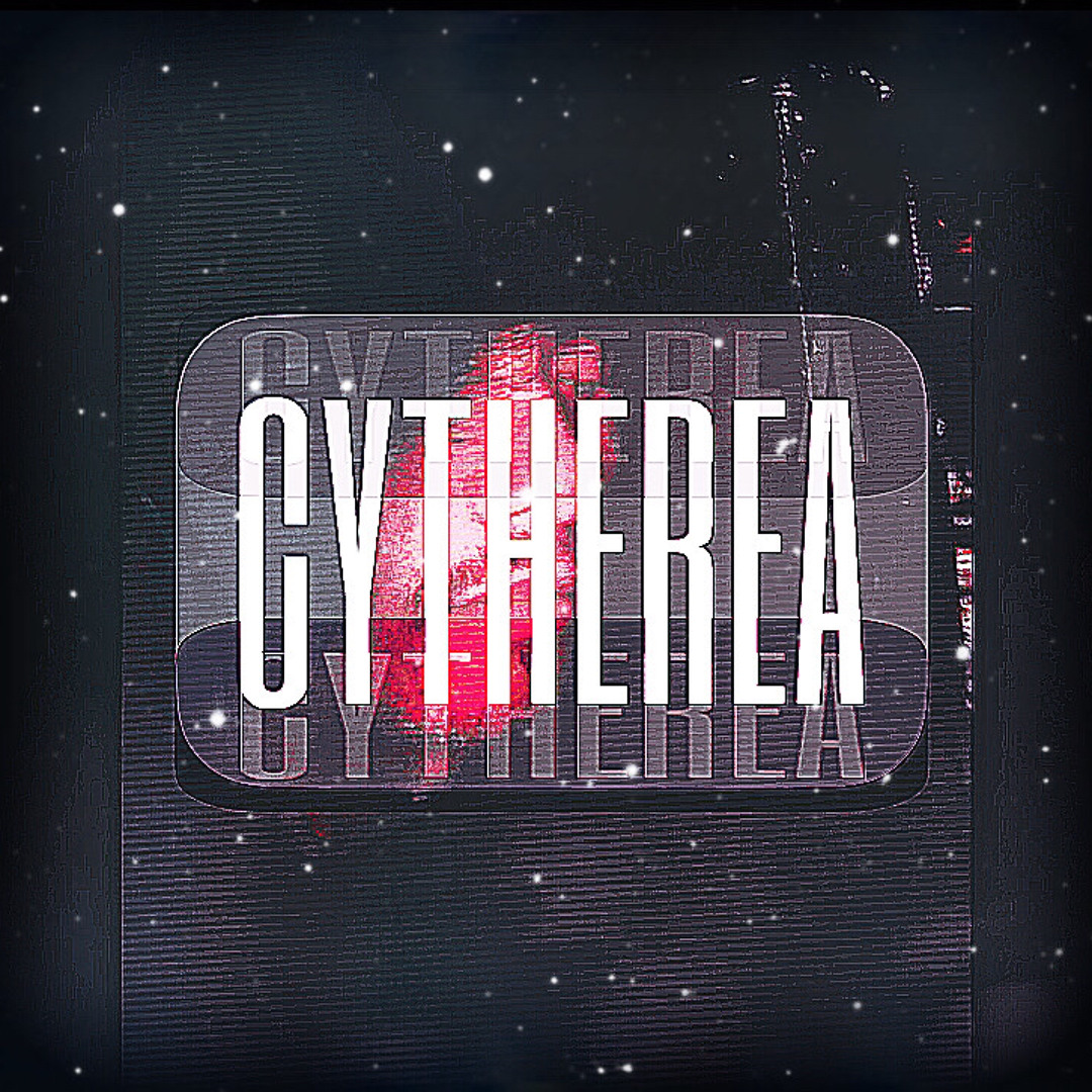 Stream CYTHEREA by IeSIN | Listen online for free on SoundCloud