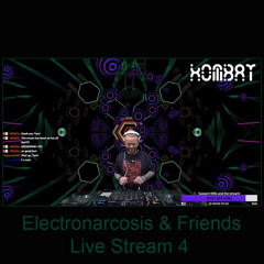 KOMBAT - Electronarcosis & Friends Live Stream 4