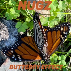 NUGZ Butterfly Effect