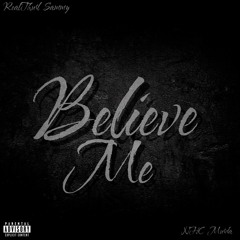 Believe Me (feat. NHC Murda 60X)