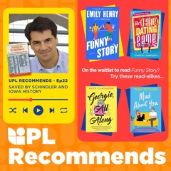 UPL Recommends - Ep 22 - Saved by Schindler and Iowa History