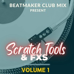 Scratch Tools & Fx - 10 Tracks -  Volume 1  - DOWNLOAD