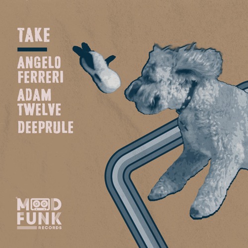 Angelo Ferreri + Adam Twelve & Deeprule - TAKE // MFR353