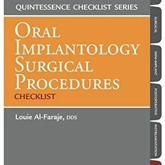 Open PDF Oral Implantology Surgical Procedures Checklist (Quintessence Checklist Series) by  Louie A