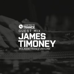 Addicted To Trance Invites (James Timoney) Classic Trance Vinyl Guest Mix