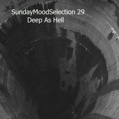 SundayMoodSelection 29 Deep As Hell By IGORRITZA, 20.02.2021.