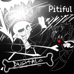 03 - Pitiful