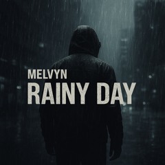 Melvyn-Rainy Day (Free DL)