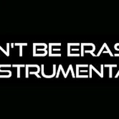 Cant Be Erased Instrumental