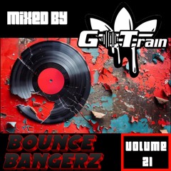 BOUNCE BANGERZ #21