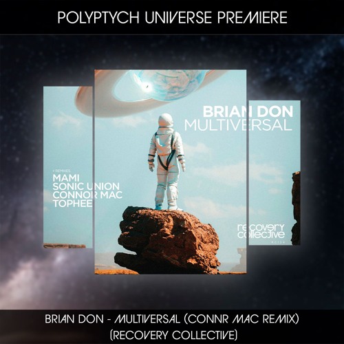 PLTU PREMIERE: Brian Don - Multiversal (Connor Mac Remix) [Recovery Collective]