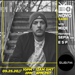 Novo Radio Episode 5 - Midi , Sepia, e s p