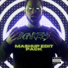 Let's Get BONKERS - Mashup/Edit Pack 5. (FREE DOWNLOAD)