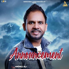 Announcement By Angrej Ali | Coin Digital | New Punjabi Songs 2021