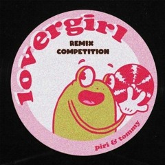 Piri & Tommy - Lovergirl (PROBERT REMIX)