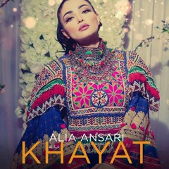 Alia Ansari_ KHAYAT_Pashto_2022