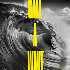 Call A Wave