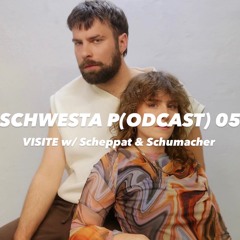 Schwesta P(odcast) 05 w/ Scheppat & Schumacher