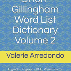 FREE EPUB 💖 Orton-Gillingham Word List Dictionary Volume 2 (Orton-Gillingham Word Li