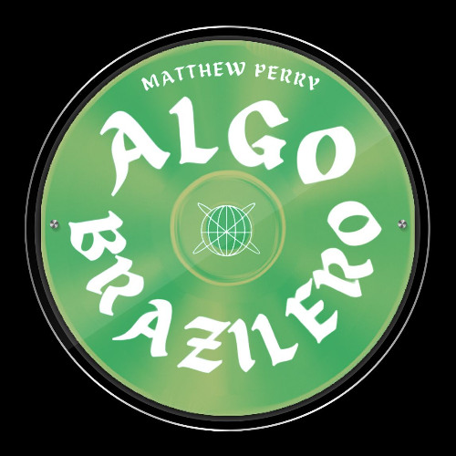 Matthew Perry - Algo Brazilero (Free Download)