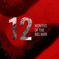 12 months of the big war