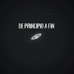 DE PRINCIPIO A FIN