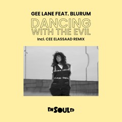 Gee Lane Feat. Blurum - Dancing With The Evil (Original Mix)