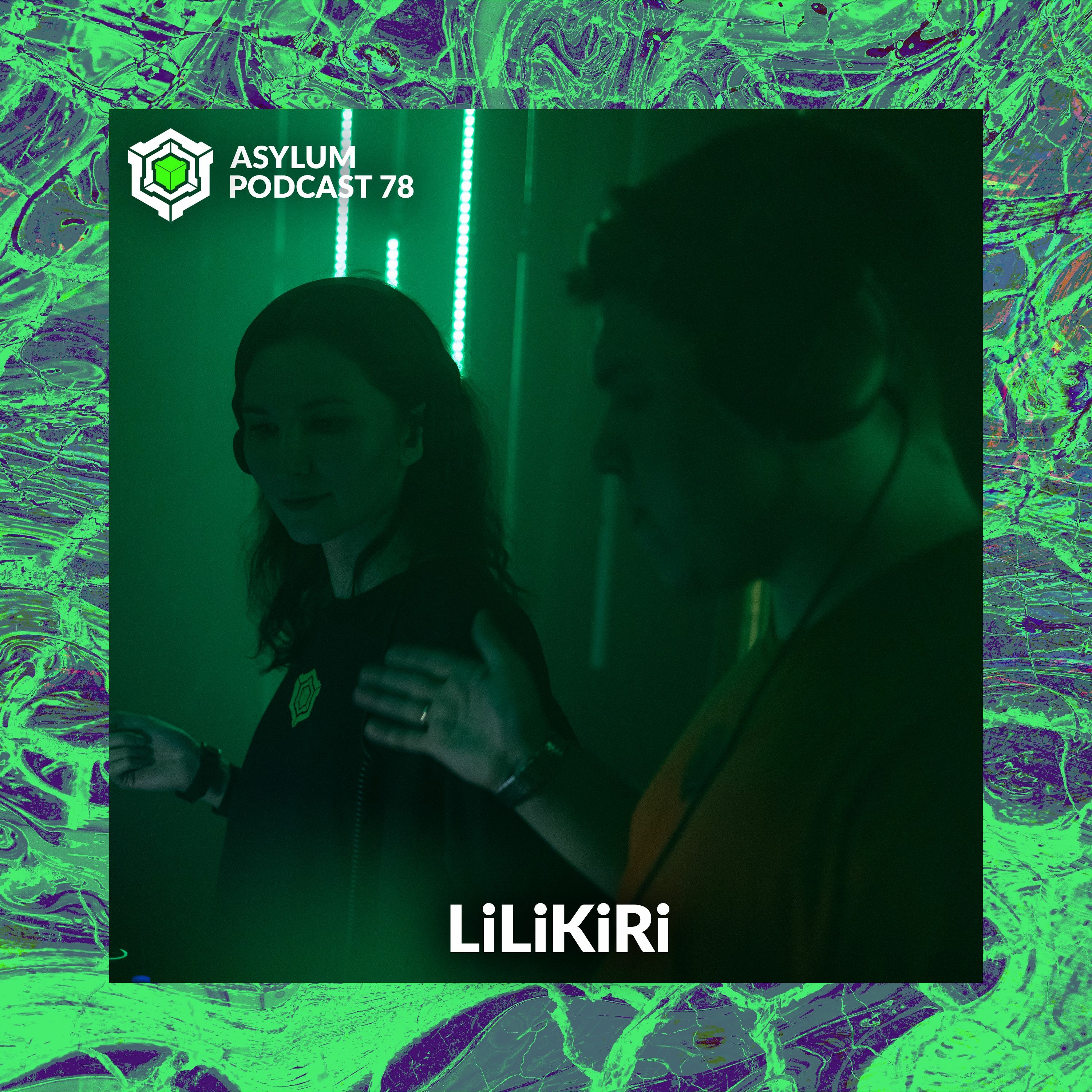 ASYLUM PODCAST #78 | LiLiKiRi episode artwork
