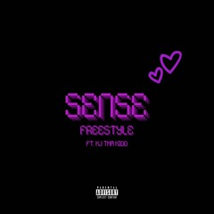 sense freestyle ft. Kj Tha Kidd