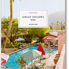 DOWNLOAD KINDLE √ Great Escapes USA: The Hotel Book by  Angelika Taschen,Christiane R
