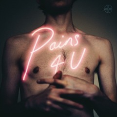 Pains 4 U (feat. Rome Fortune)