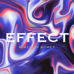 Effect Mixed by Borey