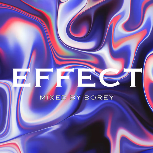 Effect Mixed by Borey
