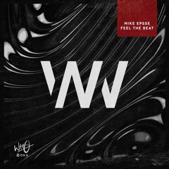 Mike Epsse - Feel The Beat [Wh0 Worx]