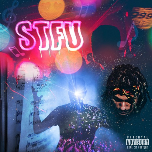 Stfu 🎉[Prod. @Silo]