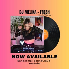 DJ Melika -  Fresh remix/mashup (Diamond Platnumz ft Focalistic & Costa Titch, Pabi Cooper vocal)